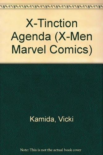 X-TINCTION AGENDA (X-Men Marvel Comics)