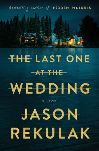 The Last One at the Wedding A Novel
