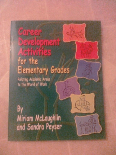 Career Development Activities for the Elementary Grades