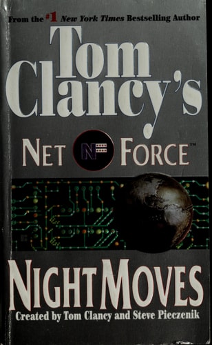 Night Moves (Tom Clancy's Net Force, Book 3)