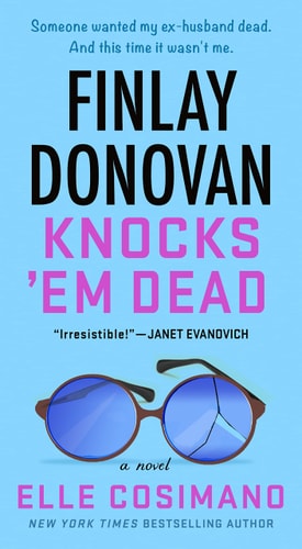 Finlay Donovan Knocks 'Em Dead A Novel