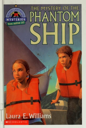 The Mystery of the Phantom Ship (Mystic Lighthouse Mysteries)