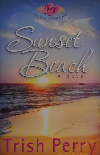 Sunset Beach (The Beach House Series)