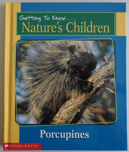 Getting to Know Nature's Children:  Porcupines / Grizzly Bears
