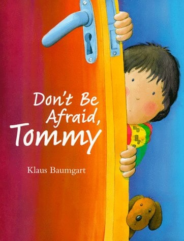 Don't Be Afraid, Tommy