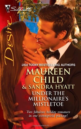 Under the Millionaire's Mistletoe: An Anthology (Silhouette Desire)