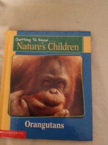 Getting to Know Nature's Children: Orangutans / Gazelles