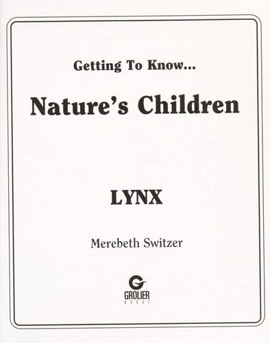 Getting to Know Nature's Children:  Lynx / Sea Lions