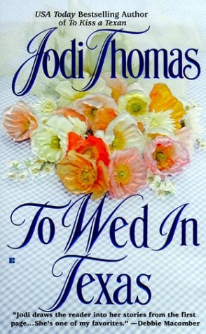 To Wed in Texas (Texas Brothers Trilogy)