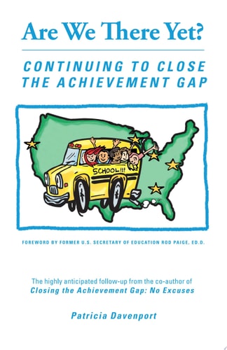 Are We There Yet? Continuing to Close the Achievement Gap