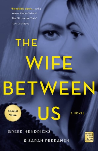 The Wife Between Us A Novel