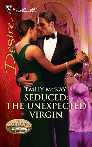 Seduced: The Unexpected Virgin: Seduced (Silhouette Desire)