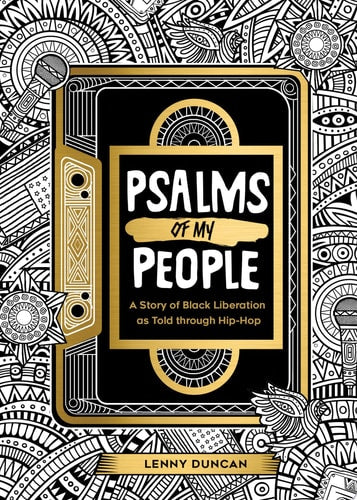 Psalms of My People: A Story of Black Liberation as Told through Hip-Hop