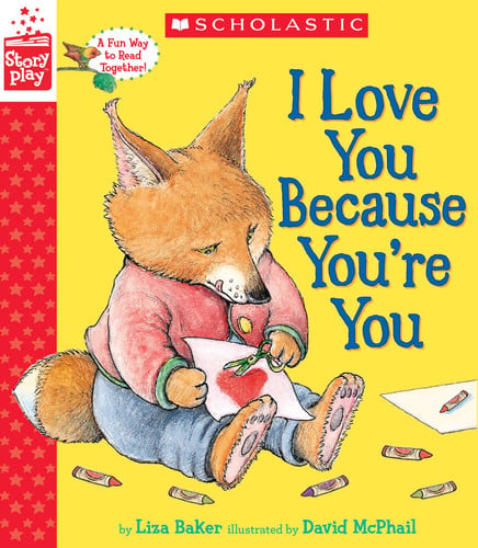 I Love You Because You're You (A StoryPlay Book)