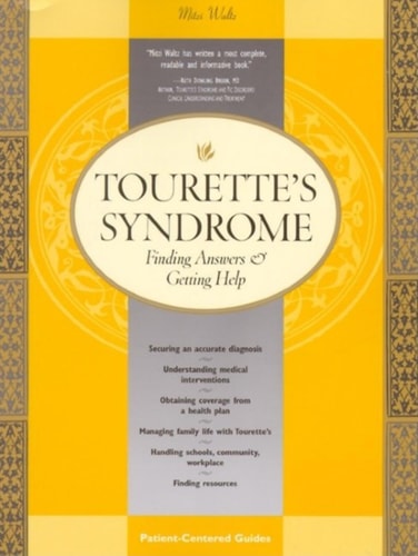 Tourette's Syndrome: Finding Answers & Getting Help (Patient Centered Guides)