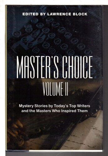 Master's Choice: Mystery Stories by Today's Top Writers and the Masters Who Inspired Them (Vol. II)