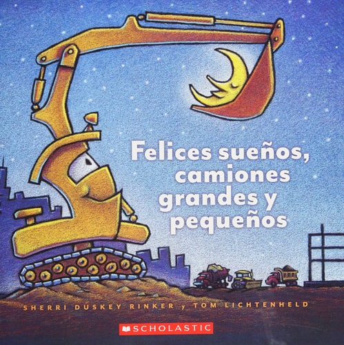 Felices suenos, camiones grandes y pequenos (Spanish Edition)
