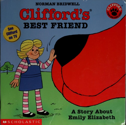 Clifford's Best Friend: A Story About Emily Elizabeth