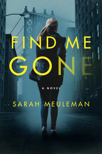 Find Me Gone: A Novel