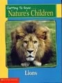 Getting to Know... Nature's Children - Lions&Pandas