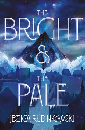 The Bright & the Pale (The Bright & the Pale, 1)