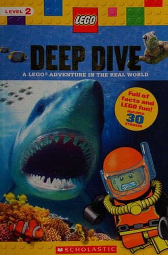 Deep Dive (LEGO Nonfiction): A LEGO Adventure in the Real World