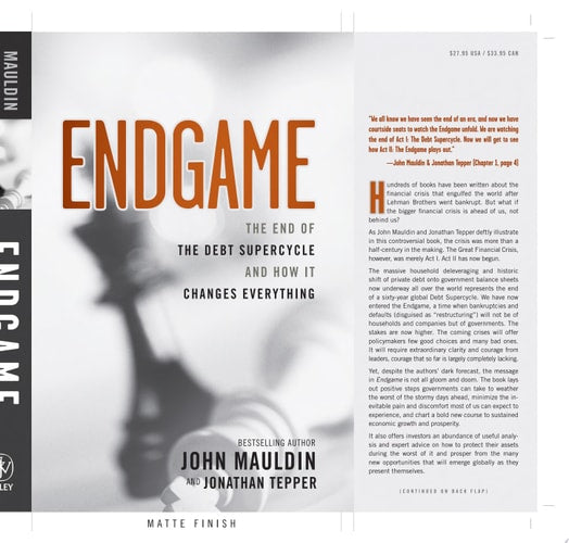 Endgame: The End of the Debt Supercycle and How It Changes Everything