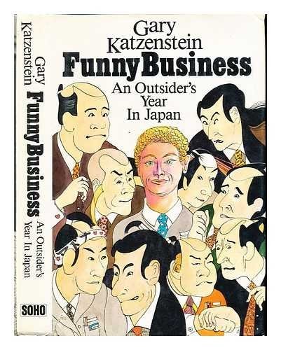 Funny Business: An Outsider's Year in Japan