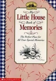 My Little House Book of Memories: The Perfect Place for All Your Speical Memories