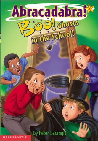 Boo! Ghosts in School (Abracadabra, No.2)