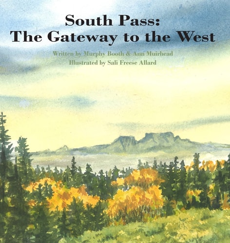 South Pass: The Gateway to the West