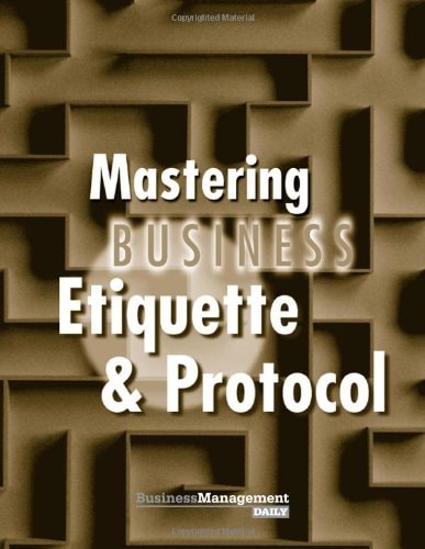 Mastering Business Etiquette & Protocol