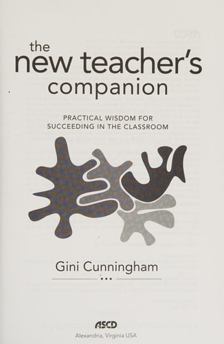 The New Teacher's Companion: Practical Wisdom for Succeeding in the Classroom