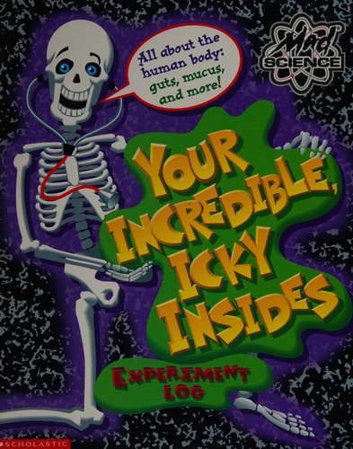 Your Incredible Icky Insides Experiment Log