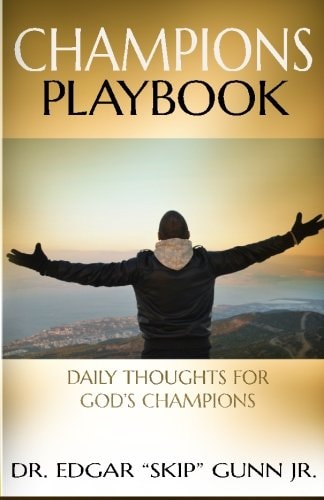 Champions Playbook final: Daily Thoughts for God's Champions