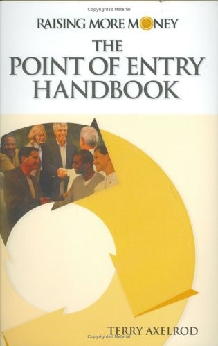 Raising More Money: The Point of Entry Handbook