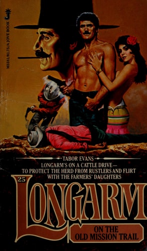 Longarm on the Old Mission Trail (Longarm #25)