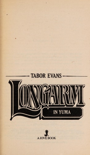 Longarm in Yuma (Longarm #43)