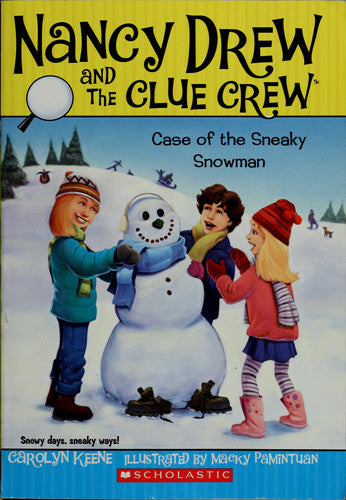 The Case of the Sneaky Snowman (Nancy Drew and the Clue Crew)