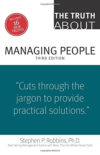 The Truth About Managing People (3rd Edition)