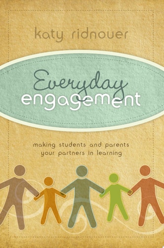 Everyday Engagement: Making Students and Parents Your Partners in Learning