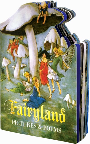 Fairyland - Pictures and Poems: 0 (Shaped Books)