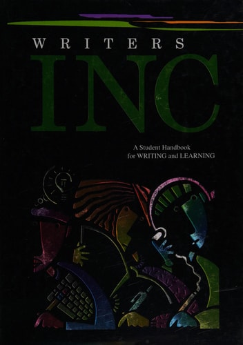 Writers INC : A Student Handbook for Writing and Learning
