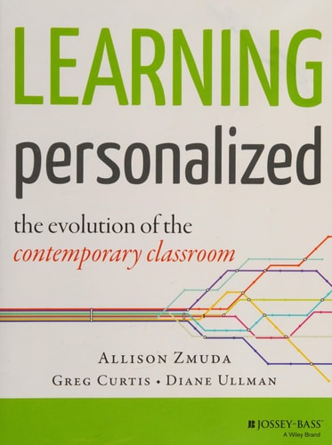 Learning Personalized: The Evolution of the Contemporary Classroom
