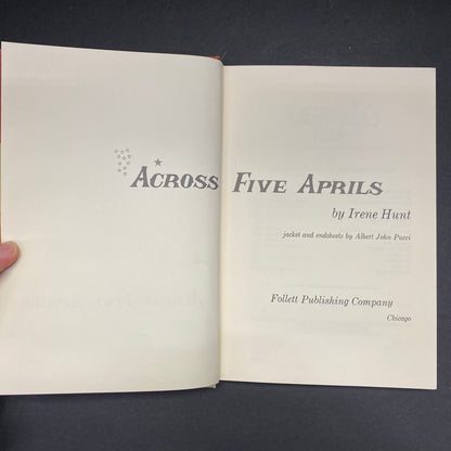 Across Five Aprils - Irene Hunt - Signed - Early Print - 1964