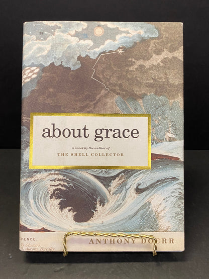 About Grace - Anthony Doerr - First Edition - 2004