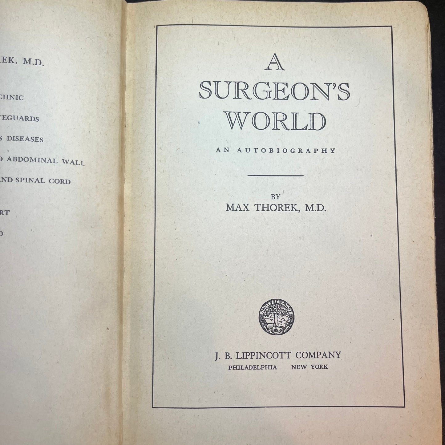 A Surgeon's World - Max Thorek - 7th Impression - Signed - 1943