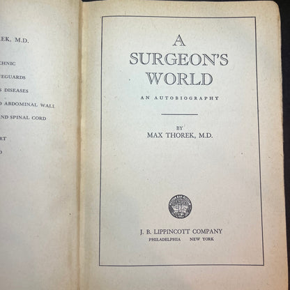 A Surgeon's World - Max Thorek - 7th Impression - Signed - 1943