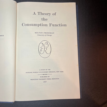 A Theory of the Consumption Function - Milton Friedman - 1st Edition - 1957