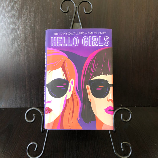 Hello Girls - Brittany Cavallaro - Emily Henry - First Edition - 2x Signed - 2019